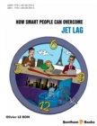 Image for How Smart People Can Overcome Jet Lag