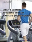 Image for ASEP&#39;s Exercise Medicine Text for Exercise Physiologists