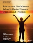 Image for Substance and Non Substance Related Addiction Disorders: Diagnosis and Treatment