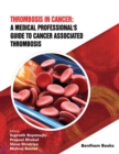 Image for Thrombosis in Cancer: A Medical Professional&#39;s Guide to Cancer Associated Thrombosis