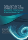 Image for Turbulent Flow and Boundary Layer Theory : Selected Topics and Solved Problems