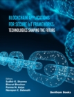 Image for Blockchain Applications for Secure IoT Frameworks: Technologies Shaping the Future