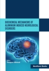 Image for Biochemical Mechanisms of Aluminium Induced Neurological Disorders