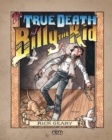 Image for True Death of Billy the Kid