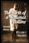Image for The Birth of a National Pastime : Baseball Haikus