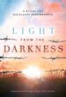 Image for Light from the Darkness: A Ritual for Holocaust Remembrance
