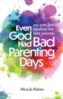 Image for Even God Had Bad Parenting Days