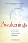 Image for Awakenings: American Jewish Transformations in Identity, Leadership, and Belonging