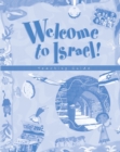 Image for Welcome to Israel - Teacher&#39;s Resource and Guide