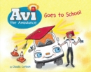 Image for Avi the Ambulance Goes to School