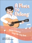 Image for A Place to Belong: Debbie Friedman Sings Her Way Home