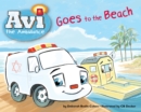 Image for Avi the Ambulance Goes to the Beach