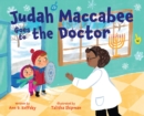 Image for Judah Maccabee Goes to the Doctor