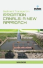 Image for Sediment Transport in Irrigation Canals A New Approach