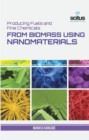 Image for Producing Fuels and Fine Chemicals from Biomass Using Nanomaterials