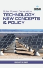 Image for Solar Power Generation Technology, New Concepts &amp; Policy
