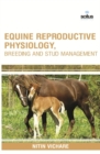 Image for Equine reproductive physiology, breeding and stud management