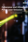 Image for Coherence and Ultrashort Pulse Laser Emission