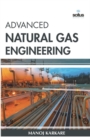 Image for Advanced Natural Gas Engineering