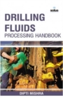 Image for Drilling fluids processing handbook