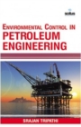 Image for Environmental Control in Petroleum Engineering