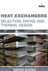 Image for Heat Exchangers : Selection, Rating and Thermal Design