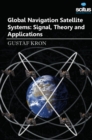 Image for Global Navigation Satellite Systems : Signal, Theory &amp; Applications