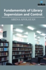 Image for Fundamentals of Library Supervision and Control