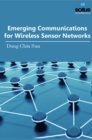 Image for Emerging Communications for Wireless Sensor Networks