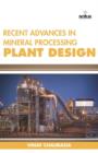 Image for Recent Advances in Mineral Processing Plant Design