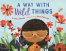 Image for A way with wild things