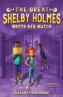 Image for The Great Shelby Holmes meets her match