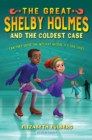 Image for The great Shelby Holmes and the coldest case