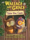 Image for Wallace and Grace take the case