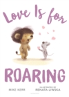 Image for Love is for roaring