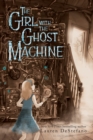 Image for The girl with the ghost machine