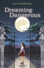 Image for Dreaming dangerous