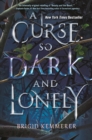 A curse so dark and lonely by Brigid Kemmerer, Kemmerer cover image