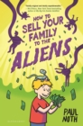 Image for How to sell your family to the aliens