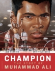 Image for Champion: the story of Muhammad Ali