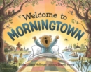 Image for Welcome to Morningtown