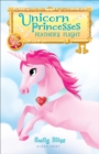 Image for Unicorn Princesses 8: Feather&#39;s Flight