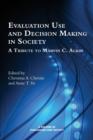 Image for Evaluation Use and Decision-Making in Society : A Tribute to Marvin C. Alkin