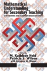 Image for Mathematical Understanding for Secondary Teaching : A Framework and Classroom-Based Situations