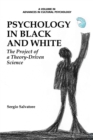 Image for Psychology in Black and White : The Project of a Theory-Driven Science