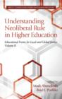 Image for Understanding Neoliberal Rule in Higher Education : Educational Fronts for Local and Global Justice
