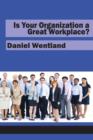 Image for Is Your Organization a Great Workplace?