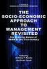 Image for The Socio-Economic Approach to Management Revisited : The Evolving Nature of SEAM in the 21st Century