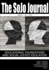 Image for The SoJo Journal : Educational Foundations and Social Justice Education, Volume 1, Number 1, 2015