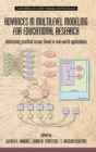 Image for Advances in multilevel modeling for educational research  : addressing practical issues found in real-world applications